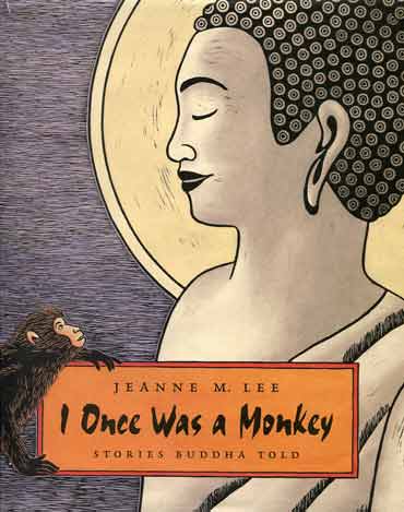 
I Once Was a Monkey: Stories Buddha Told book cover
